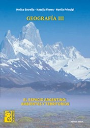 Papel Geografia Iii El Espacio Argentino Ambientes Y Territorios