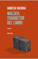 Papel WALSER, TRADUCTOR DEL LIMBO