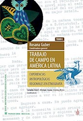 Libro Trabajo De Campo En America Latina ( Tomo I )