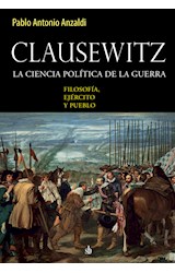 Papel Clausewitz. La ciencia política de la guerra