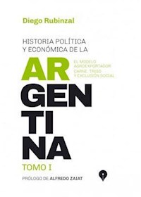 Papel Historia Politica Y Economica De La Argentina - Tomo I
