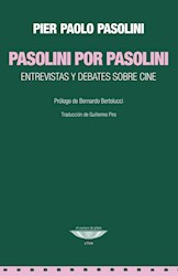Libro Pasolini Por Pasolini . Entrevistas Y Debates Sobre Cine