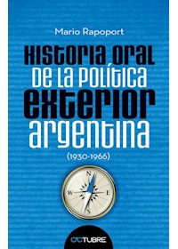 Papel Historia Oral De La Política Axterior Argentina (1930- 1966)