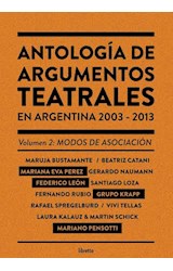 Papel Antología De Argumentos Teatrales En Argentina 2003-2013 Vol. 2