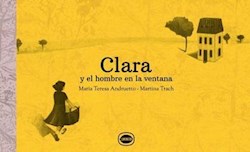 Libro Clara Y El Hombre En La Ventana