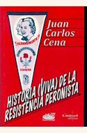 Papel HISTORIA (VIVA) DE LA RESISTENCIA PERONISTA