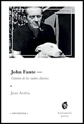 Libro John Fante: Camino De Los Sueños Diurnos