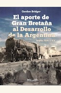 Papel EL APORTE DE GRAN BRETAÑA AL DESARROLLO DE LA ARGENTINA