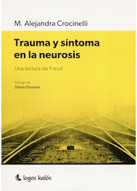 Papel Trauma Y Sintoma En La Neurosis
