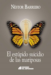 Libro El Estupido Suicidio De Las Mariposas