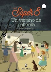 Libro Las Super 8 : Un Verano De Pelicula