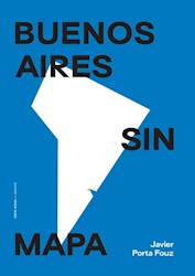 Libro Buenos Aires Sin Mapa
