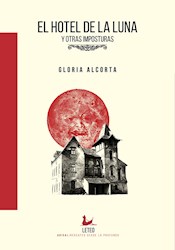 Libro El Hotel De La Luna Y Otras Imposturas