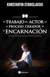 Libro El Trabajo Del Actor En El Proceso Creador De La Encarnacion