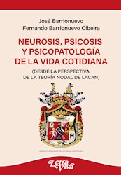 Libro Neurosis , Psicosis Y Psicopatologia De La Vida Cotidiana