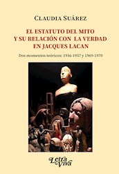 Libro El Estatuto Del Mito Y Su Relacion Con La Verdad En Jacques Lacan