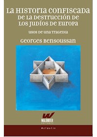 Papel La Historia Confiscada De La Destruccion De Los Judios De Europa