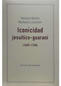 Papel Iconicidad Jesuítico-Guaraní (1609-1768)