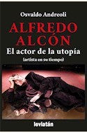 Papel ALFREDO ALCÓN - EL ACTOR DE LA UTOPÍA