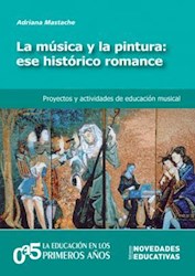 Papel Musica Y La Pintura Ese Historico Romance, La
