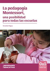 Papel Pedagogia Montessori, La - Una Posibilidad Para Todas Las Escuelas