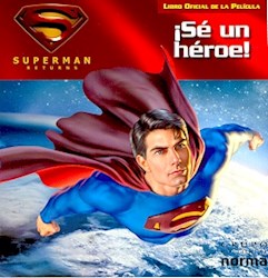 Papel Se Un Heroe Libro Oficial Superman Returns