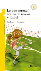 Libro Lo Que Aprendi Acerca De Novias Y Futbol