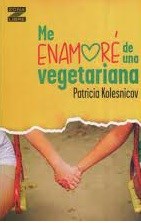 Libro Me Enamore De Una Vegetariana  ( Nva Ed )