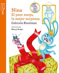 Libro Nina  El Peor Enojo , La Mejor Sorpresa