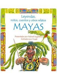 Papel Leyendas Mitos Cuentos Y Otros Relatos Mayas