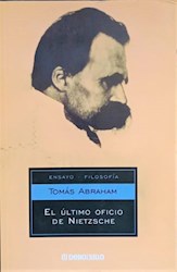 Libro El Ultimo Oficio De Nietzsche