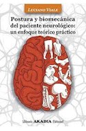 Papel Postura Y Biomecánica Del Paciente Neurológico: Un Enfoque Teórico Práctico