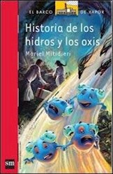 Papel Historia De Los Hidros Y Los Oxis - Serie Roja