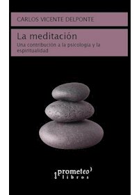 Papel Meditacion, La. Un Contribucion A La Psicologia Y La Espiritualidad