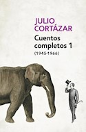 Papel CUENTOS COMPLETOS 1 (1945 - 1966) - (CORTAZAR)