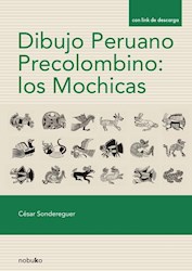 Libro Dibujo Peruano Precolombino : Los Mochicas