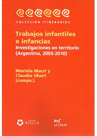 Papel Trabajos Infantiles E Infancias. Investigaciones En Territorio (Argentina, 2005-2010)