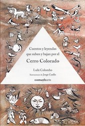 Libro Cuentos Y Leyendas Que Suben Y Bajan Por El Cerro Colorado