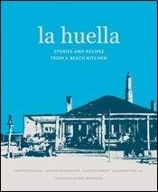 Papel Huella, La  Stories And Recipes From A Beach Kitchen