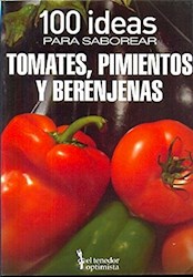 Papel 100 Ideas Para Saborear-Tomates Pimientos Y Berenjenas