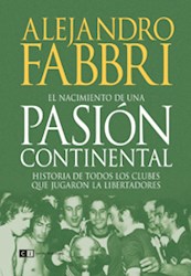 Libro El Nacimiento De Una Pasion Continental