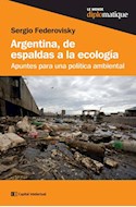 Papel ARGENTINA, DE ESPALDAS A LA ECOLOGIA