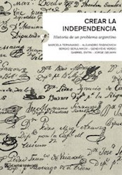 Libro Crear La Independencia