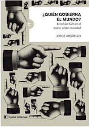 Libro Quien Gobierna El Mundo ? El Rol De G20 En El Nuevo Orden Mundial