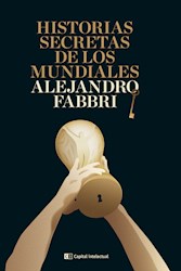 Libro Historias Secretas De Los Mundiales ( Ed. 2022 )