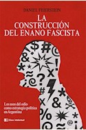 Papel CONSTRUCCIÓN DEL ENANO FASCISTA, LA (EDICIÓN 2023)