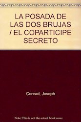 Papel Posada De Las Dos Brujas, La/El Coparticipe Secreto