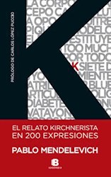 Papel Relato Kirchnerista En 200 Expresiones, El