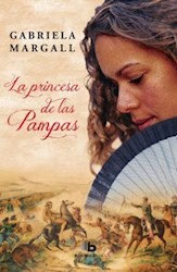 Libro La Princesa De Las Pampas
