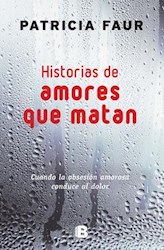 Libro Historias De Amores Que Matan